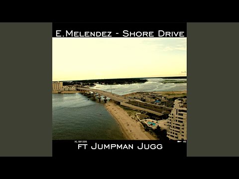 Shore Drive (feat. Jumpman Jugg)