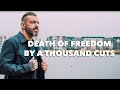 Death of Freedom by a Thousand Cuts