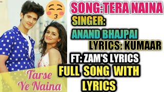 Tarse Ye Naina - Full Song With (Lyrics)|Anand bajpai|Ramji Gulati|Kumaar| Alia | ft:ZAM&#39;S LYRICS♥♥♥
