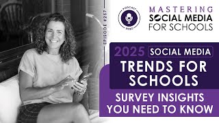 2025 Social Media Trends for Schools – Survey Insights You Need to Know with Andrea Gribble