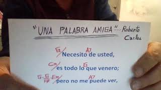 UNA PALABRA AMIGA  Roberto Carlos  COVER