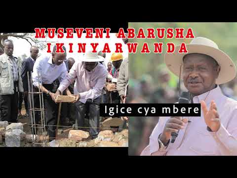 Bombori: Museveni ngo Abanyarwanda ntacyo bamubeshya, ikinyarwanda arakibarusha.(Igice cya mbere)