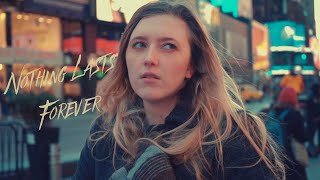 Nothing Lasts Forever-Teaser | Praveen Koval | Chintan Chauhan | FT. Alexandra Joy | Chelsea Bolles