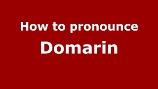 How to pronounce Domarin