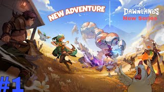 NEW ADVENTURE BEGIN 🔥DAWNLANDS MOBILE GAMEPLAY IN HINDI 😱