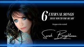 ✨ Sarah Brightman – 6 Songs That Touch the Heart ✨