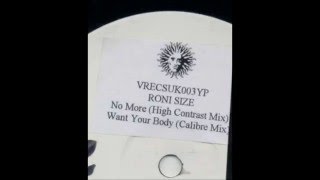 RONI SIZE - WANT YOUR BODY CALIBRE MIX