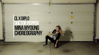 CL x DIPLO - DOCTOR PEPPER / MINA MYOUNG CHOREO COVER [JYP X SOOMPI RISING LEGENDS AUDITION]