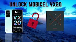 How To Unlock The Mobicel VX20 if you forgot your password, pin or pattern