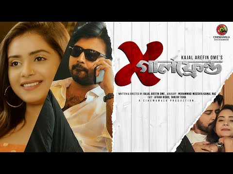 X Girlfriend | Afran Nisho | Tanjin Tisha | Kajal Arefin Ome | New Bangla Natok 2023 | Bangla Drama