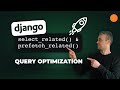 Django Query Optimization Select Related Prefetch Related Django Debug Toolbar N 1 Problem