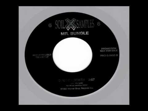 Mr. Bungle - Sudden Death (Soil X Samples 6 Version) [Mike Patton, Faith No More, Fantomas]