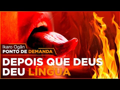 Ponto de Demanda - Depois que Deus deu língua