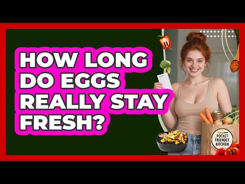 How Long Do Eggs Really Stay Fresh?