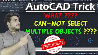 AutoCAD Tricks || Cannot Select Multiple Objects in AutoCAD || Pickadd Command [AutoCAD Hack]