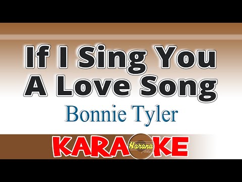 If I Sing You a Love Song - Bonnie Tyler - Karaoke