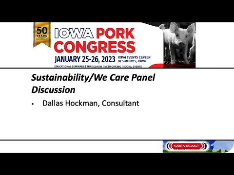 2023 Iowa Pork Congress — Sustainability Through We Care, Part 2: Challenges/Opportunities
