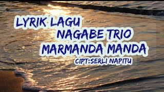 Download lagu lirik lagu NAGABE TRIO - MARMANDA MANDA mp3 Download lagu lirik lagu NAGABE TRIO - MARMANDA MANDA mp3