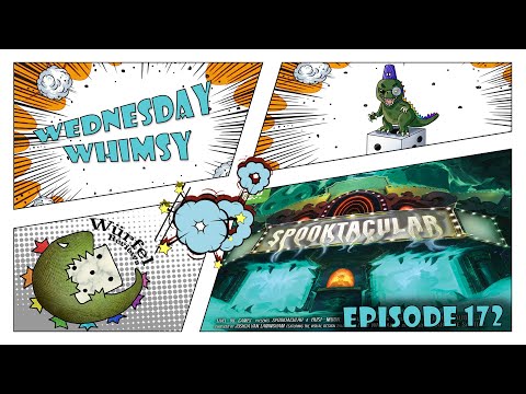 Wednesday Whimsy - Episode 172 - Spookctacular