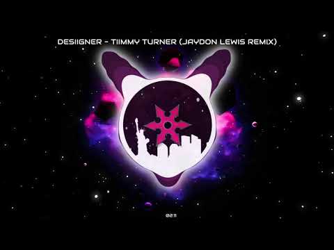 Desiigner - Tiimmy Turner (Jaydon Lewis Remix)