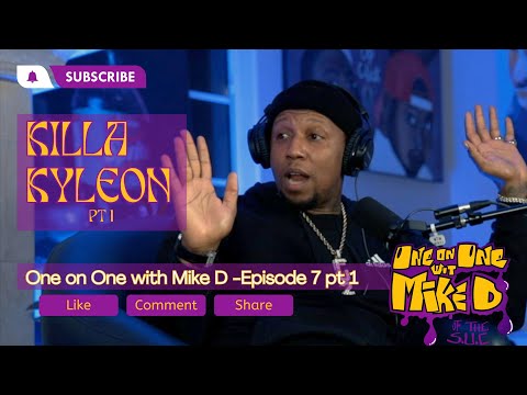One on One with Mike D Episode 7 - Killa Kyleon Pt 1