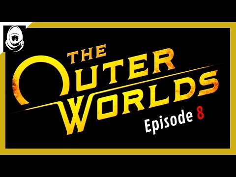 THE OUTER WORLDS Walkthrough Gameplay Part 8 - (FULL GAME)