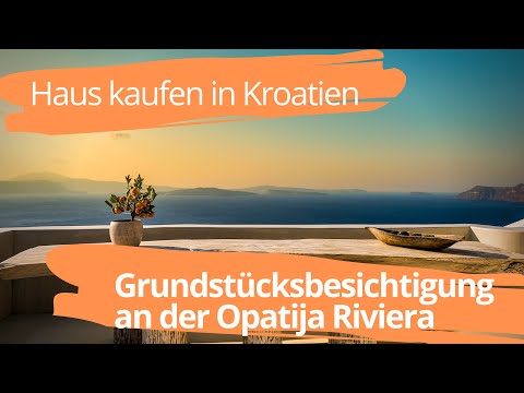Haus in Kroatien kaufen: Grundstück besichtigen an der Opatija Riviera in Istrien