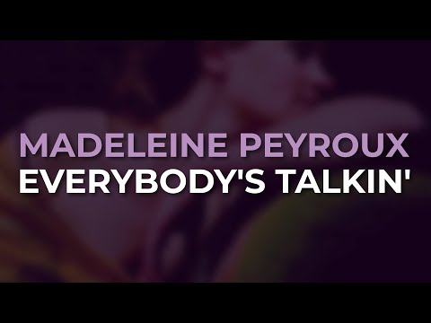 Everybodys Talkin - Madeleine Peyroux