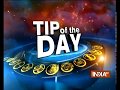 Tips of the day | 14th November, 2017