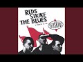 Reds Strike The Blues - The Three Johns