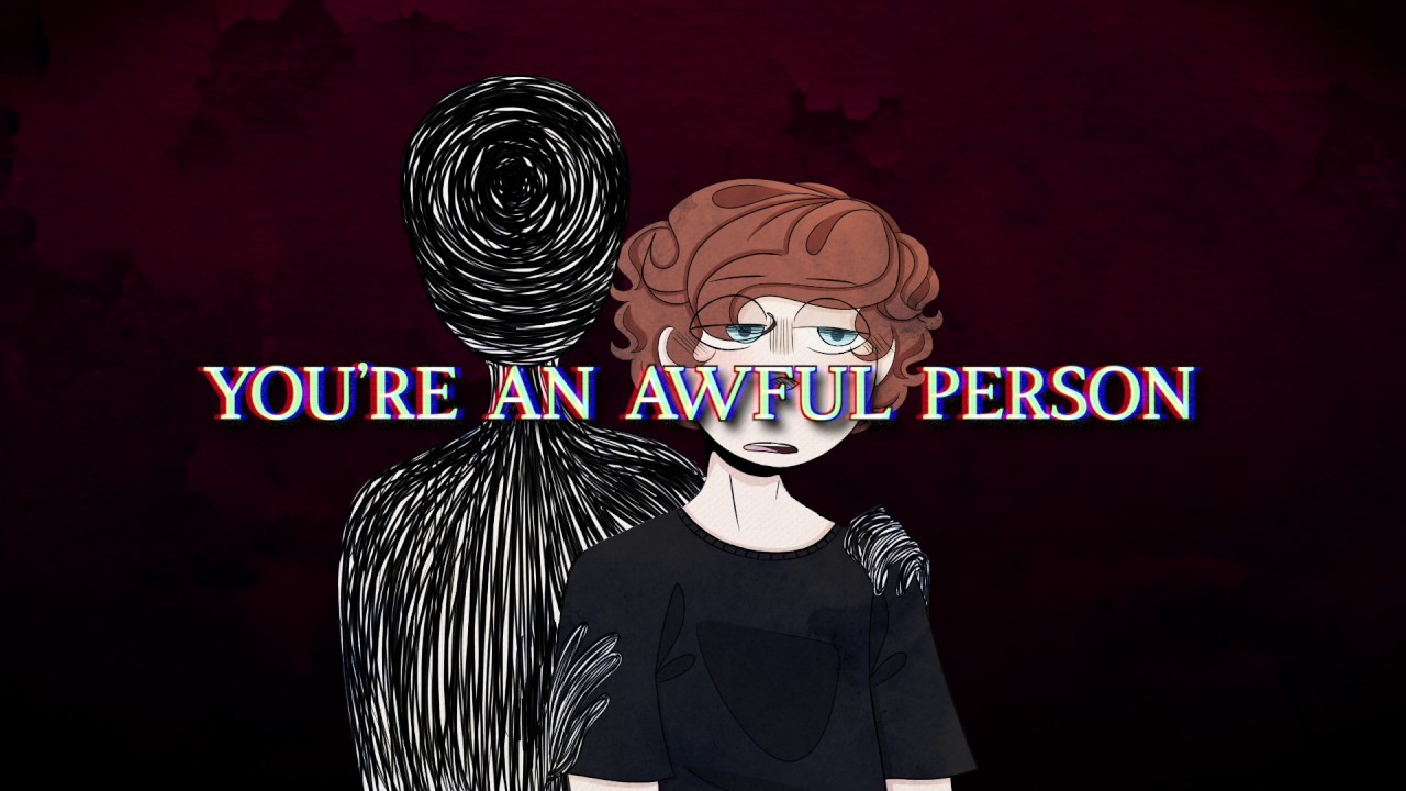 You're An Awful Person