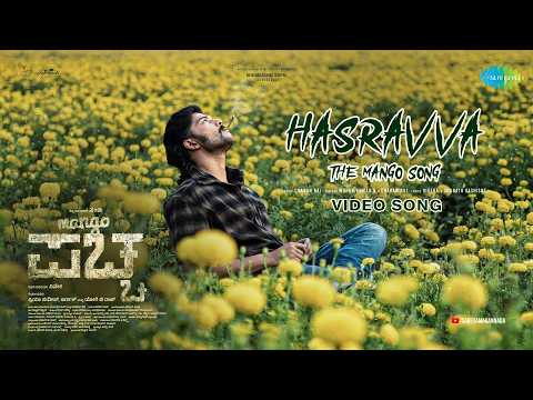 Hasravva - Video Song | Mango Pachcha | Sanchii | Viveka | Charan Raj — Mango Pachcha
