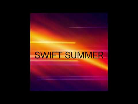 SWIFT SUMMER by SWIFTY DJ CANADA