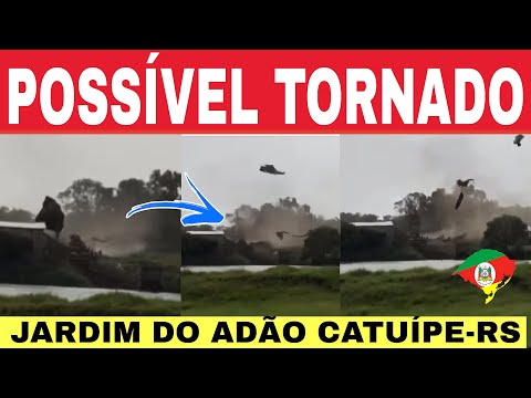 🚨POSSÍVEL TORNADO na localidade JARDIM DO ADÃO -CATUÍPE-RS sexta-feira 26/12/25
