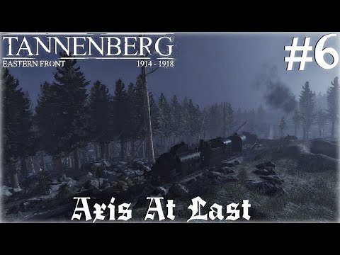 Tannenberg #6 - Axis At Last