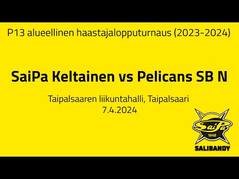 P13 alueellinen haastajalopputurnaus: SaiPa Keltainen vs Pelicans SB N 7.4.2024