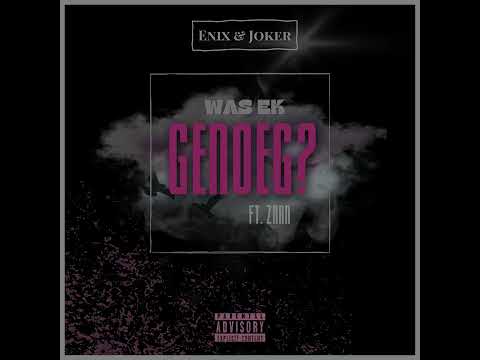 Enix & Joker ft. Zaan - Was Ek Genoeg (Official Audio)