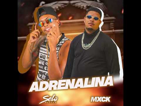 MXCK / SELO DO BREGA -  ADRENALINA