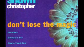 Shawn Christopher - Don't Loose The Magic video