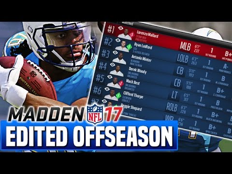 Madden 17 Chargers Franchise Year 1 - Offseason Recap (FA/Draft/UDFA) - Ep.21
