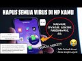 Cara Menghapus Semua Virus Di HP - Virus Malware Terdeteksi Di Perangkat