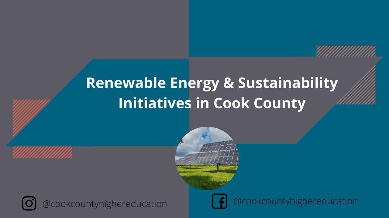 Renewable Energy & Sustainability Initiatives in Cook County