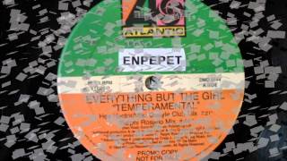 Everything But the girl - Temperamental (Ralphi Rosario Mix)