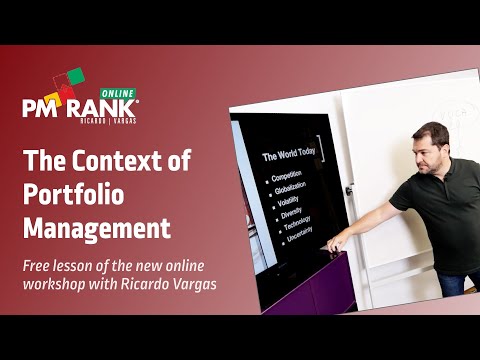 The Context of Portfolio Management - PMRank Workshop Online - Ricardo Vargas