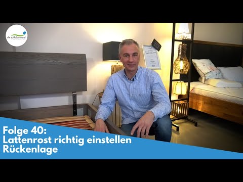 Lattenrost richtig einstellen: Rückenschläfer | Folge 40