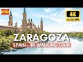 ZARAGOZA, Spain 4K Walking Tour - CAPTIONS & Immersive Sound [4K UHD-60fps]