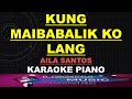 Kung Maibabalik Ko Lang - Aila Santos - KARAOKE PIANO