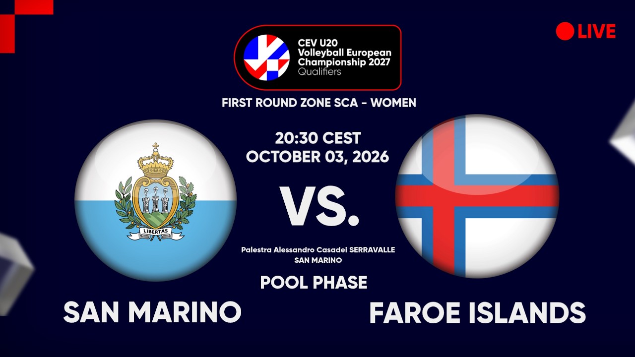 LIVE | SAN MARINO vs. FAROE ISLANDS | CEV U20 EuroVolley 2027 Women | Qualifiers