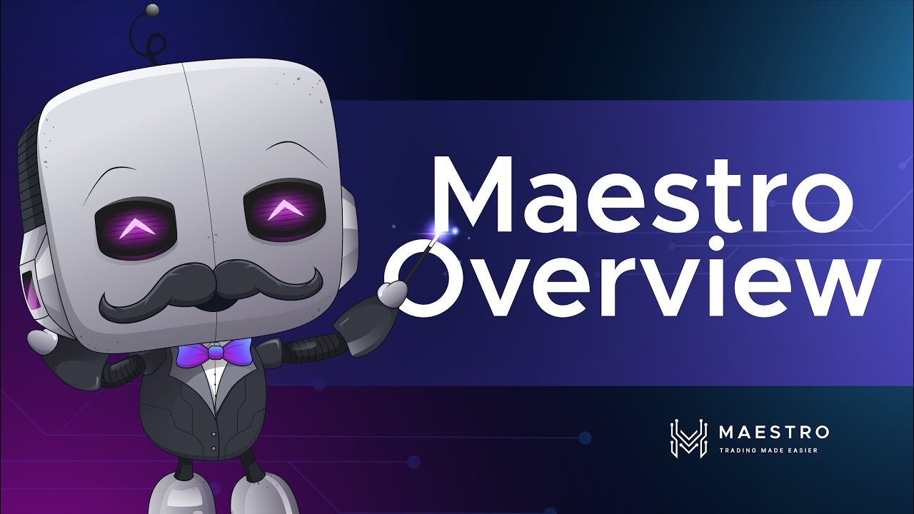 Maestro Bots Tutorials: Overview