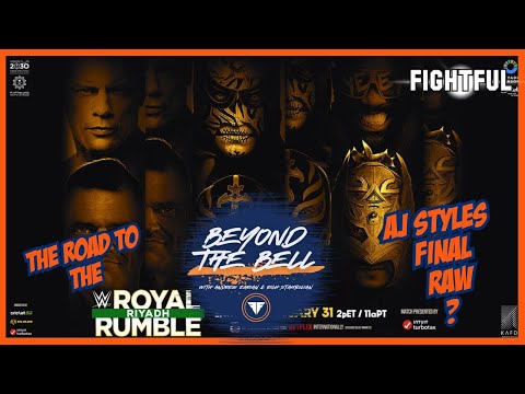 AJ Styles Last Raw? The Road To The Royal Rumble | Beyond The Bell w/ Andrew Zarian | 1/27/26